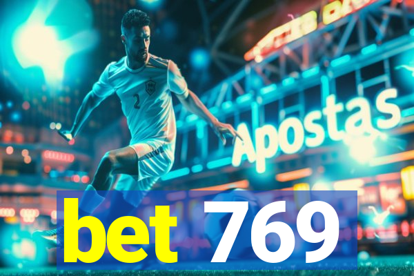 bet 769